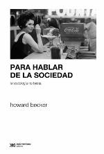 Para hablar de la sociedad la sociología no basta (Sociología y Política)