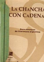 La chancha con cadenas : oce ensayos de literatura argentina