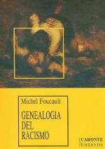 Genealogía del racismo. De la guerra de las razas al racismo de Estado