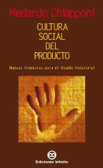 Cultura social del producto : nuevas fronteras para el diseño industrial