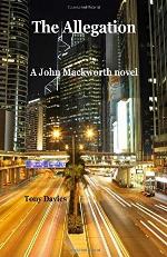 The Allegation: A John Mackworth novel