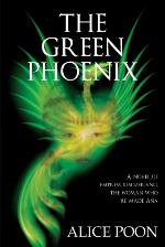 The Green Phoenix: A Novel of the Woman Who Re-Made Asia, Empress Xiaozhuang