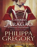 Catarina de Aragão — A Princesa Determinada