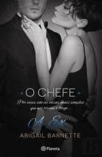 A Ex - O Chefe 4 (Portuguese Edition)