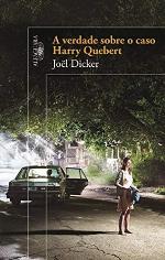 A Verdade Sobre o Caso Harry Quebert (Portuguese Edition)