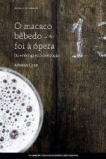 O macaco bêbedo foi à ópera