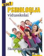 PSIHOLOĢIJA VIDUSSKOLAI. Skolotāja grāmata