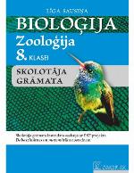 BIOLOĢIJA 8. KLASEI. ZOOLOĢIJA. Skolotāja grāmata