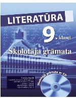 LITERATŪRA 9. KLASEI. Skolotāja grāmata