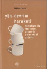 Yön - Devrim Hareketi - Kemalizm ile Marksizm Arasında Geleneksel Aydınlar