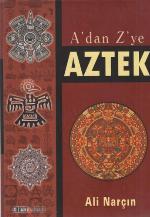 A'dan Z'ye Aztek