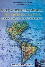 Nueva historia mínima de América Latina : biografia de un continente