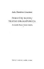 Žemaičių bajorų teatro dramaturgija : Aleksandro Fromo-Gužučio kūryba