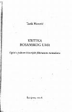 Kritika bosanskog uma : Ogled o jednom historijski fiksiranom mentalitetu