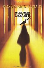 Agenda para el desastre (Trilog&iacute;a pol&iacute;tica) (Volume 2) (Spanish Edition)