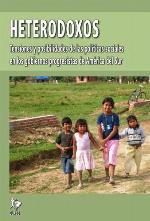 Heterodoxos : tensiones y posibilidades de las politicas sociales en los gobiernos progresistas de America del Sur