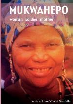 Mukwahepo. Women Soldier Mother