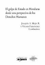 El golpe de Estado en Honduras desde una perspectiva de los derechos humanos