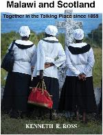 Malawi and Scotland Together in the Talking Place Since 1859