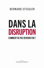 Dans la disruption : comment ne pas devenir fou?