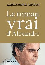 Le roman vrai d'Alexandre : aveux