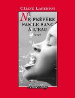 Ne préfère pas le sang à l'eau