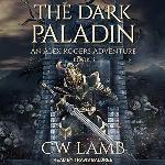 The Dark Paladin: An Alex Rogers Adventure (The Alex Rodgers Adventure Series)