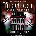 The Ghost Who Dream Hopped (The Haunting Danielle Series)
