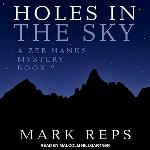 Holes In The Sky (The Small Town Sheriff With Big Town Problems Series)