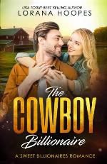 The Cowboy Billionaire: A Clean Billionaire Romance