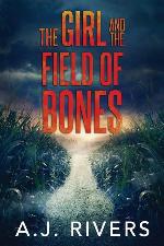 The Girl and the Field of Bones (Emma Griffin&trade; FBI Mystery)