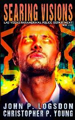 Searing Visions: An Ian Dex Supernatural Thriller (Las Vegas Paranormal Police Department)