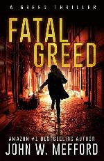 Fatal Greed