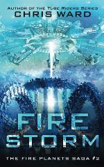 Fire Storm (The Fire Planets Saga)