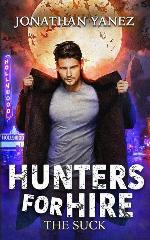 The Suck: A Supernatural Monster Hunt (Hunters for Hire)