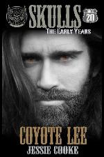 Coyote Lee: Skulls The Early Years (Skulls MC)