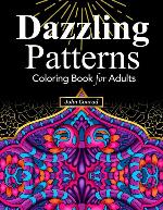 Dazzling Patterns: Coloring Book for Adults - Relieve your stress with relaxing pattern designs!