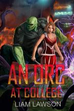 An Orc at College: A Contemporary Sword and Sorcery Harem Fantasy