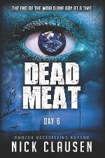 Dead Meat: Day 6