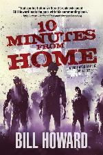 10 Minutes from Home: A Post-Apocalyptic Love Story