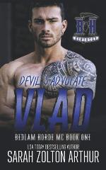 Devil's Advocate: Vlad (The Bedlam Horde MC)