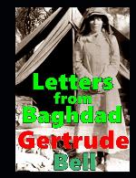 Letters from Baghdad, Gertrude Bell