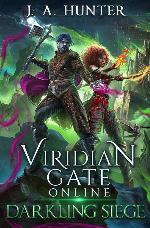 Viridian Gate Online: Darkling Siege (The Viridian Gate Archives)