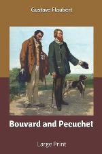 Bouvard and Pecuchet: Large Print