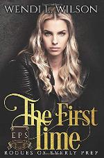 The First Time: Rogues of Everly Prep
