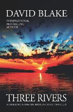 Three Rivers: A chilling Norfolk Broads crime thriller (British Detective Tanner Murder Mystery Series)