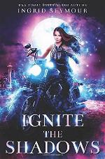 Ignite The Shadows