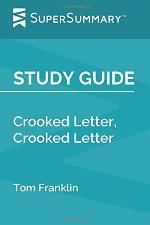 Study Guide: Crooked Letter, Crooked Letter by Tom Franklin (SuperSummary)