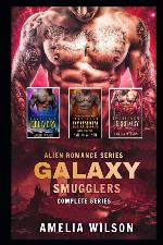 Galaxy Smugglers Complete series: Alien Romance Series