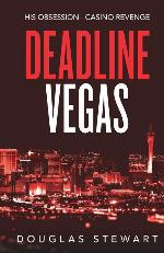 Deadline Vegas: His Obsession - Casino Revenge
